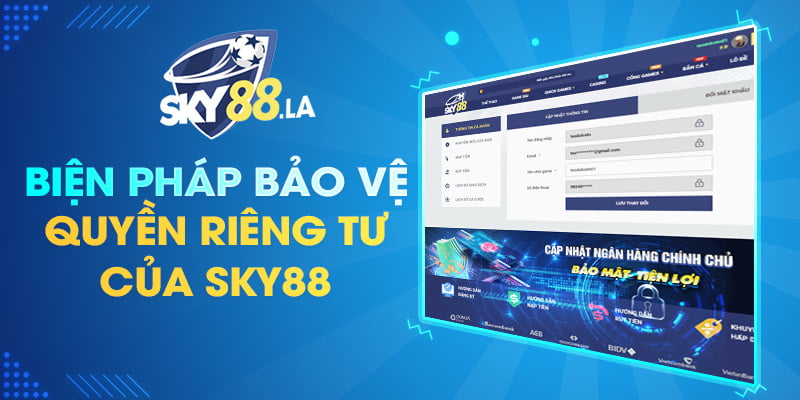 Biện pháp bảo vệ quyền riêng tư của SKY88