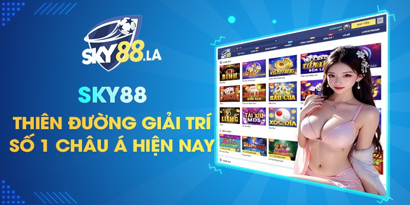 SKY88 là nhà cái uy tín số 1
