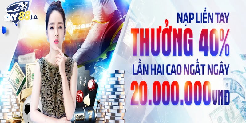 Chương trình khuyến mãi thành viên mới SKY88 nạp tiền lần 2