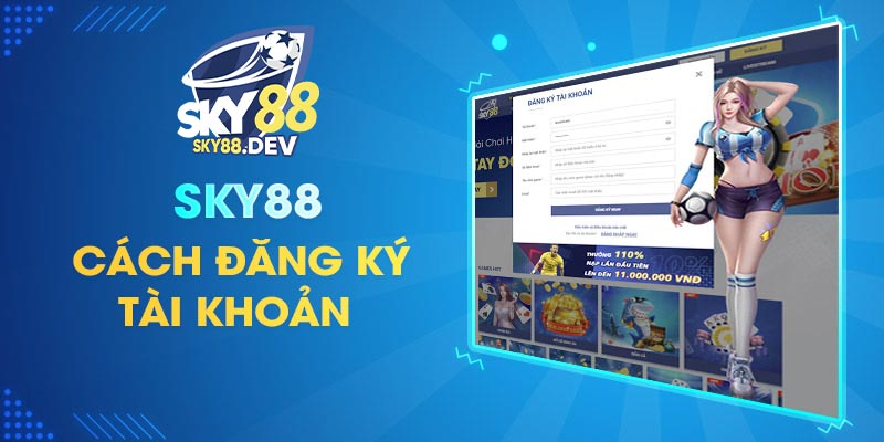 Cách đăng ký tài khoản tại nhà cái